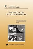 Motions in the Solar Atmosphere, , 9048151511