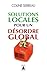 Solutions Globales Pour UN Desordre Global (French Edition) by