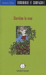 Derrière le mur