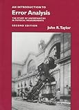An Introduction to Error Analysis : The Study of Uncertainties in Physical Measurements, Taylor, John R., 0935702423