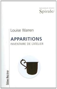 Apparitions Inventaire de l'Atelier - Louise Warren - Babelio