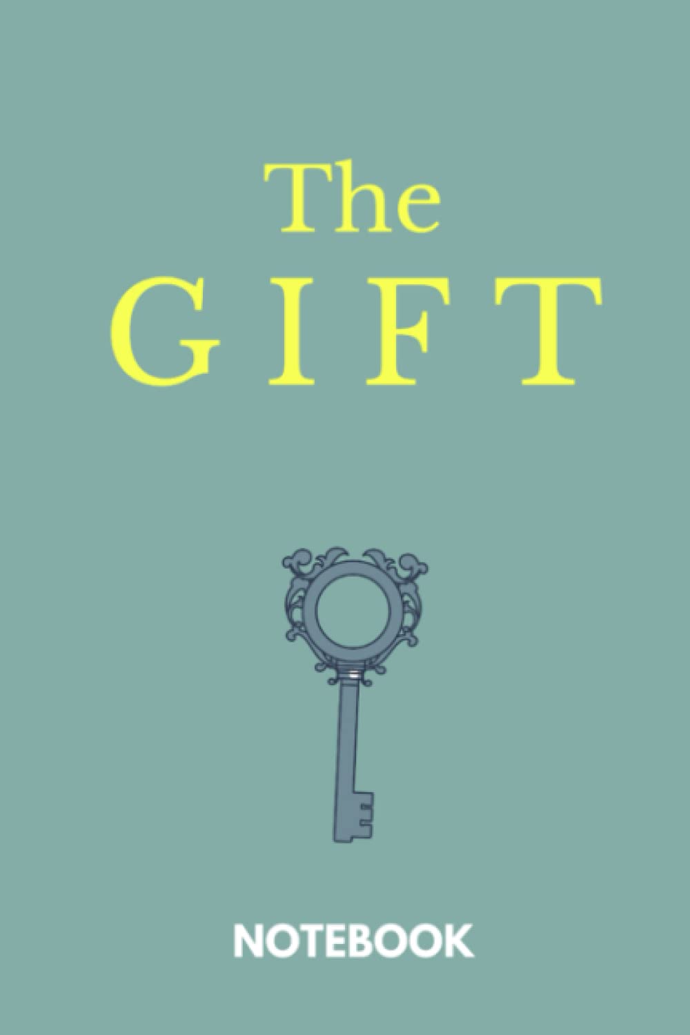 THE GIFT NOTEBOOK: Lined notebook /Journal /120 Pages /6x9 inches .
