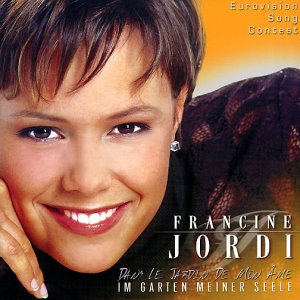 Francine Jordi - Dans Le Jardin De Mon Ame (3.03) Lyrics - Zortam Music