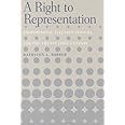 RIGHT TO REPRESENTATION: PROPORTIONAL ELECTION SYSTEMS FOR THE 21 (Urban Life and Urban Landscape (Paperback))
