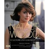 Natalie Wood (Turner Classic Movies): Reflections on a Legendary Life