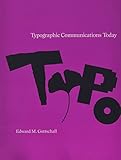 Typographic Communications Today (The MIT Press) by Edward M. Gottschall