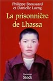 La prisonnière de Lhassa (STK ESS.DOCUMEN) (French Edition) by 
