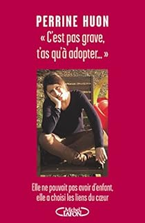 'C'est pas grave, t'as qu'à adopter...'