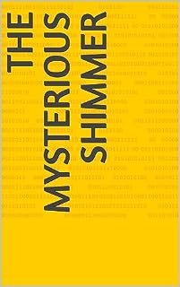 Livro The Mysterious Shimmer: The Mysterious Shimmer
