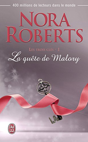 Les trois clés (Tome 1) - La quête de Malory (French Edition) by Nora Roberts