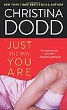 Mass Market Paperback Just the Way You Are (Lost Texas Hearts, Book 1) Book