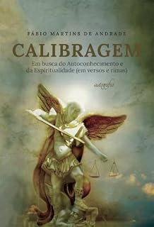 Livro Calibragem: em busca do autoconhecimento e da espiritualidade (em versos e rimas)