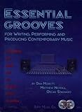 Essential Grooves: for Writing, Performing, and Producing Contemporary Music by 
