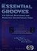 Essential Grooves: for Writing, Performing, and Producing Contemporary Music by 