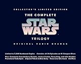 The Complete Star Wars Trilogy: Original Radio Drama, Limited Edition by
