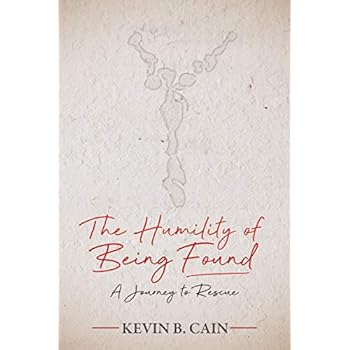 The Humility of Being Found: A Journey To Rescue