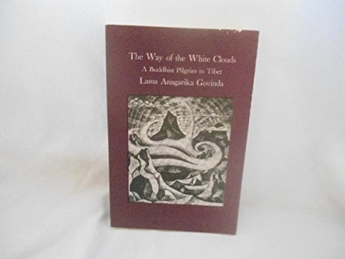 Way of White Clouds by Lama Anagarika Govinda