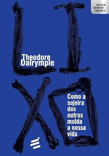 Livro Lixo: Como a sujeira dos outros molda a nossa vida
