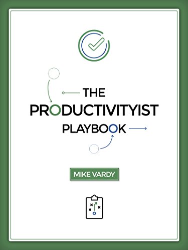 [B.o.o.k] The Productivityist Playbook<br />KINDLE