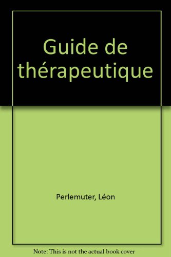 Guide de thérapeutique
