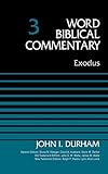 Exodus, Volume 3 (Word Biblical Commentary) by