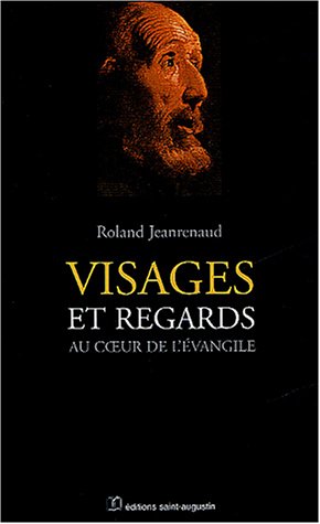 Visages et regards au coeur de l'Évangile