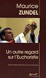 Un autre regard sur l'Eucharistie by