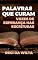 Livro Palavras que Curam - Vozes de Esperança nas Escrituras