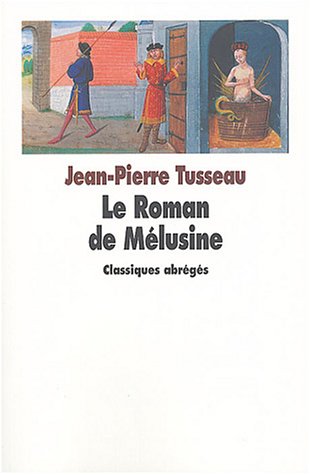 Le  roman de Mélusine