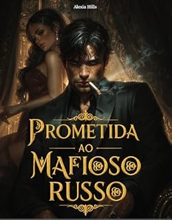 Livro Prometida ao Mafioso Russo : Sequestrada pelo inimigo, conquistada pelo amor: Grávida do homem mais perigoso da Rússia
