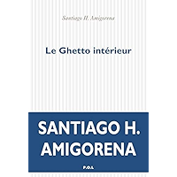 Le Ghetto intérieur (FICTION) (French Edition) book cover Le Ghetto intérieur (FICTION) (French Edition) book cover