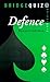 Bridge Quiz: Defence by 