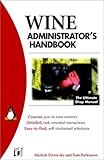 WINE Administrator's Handbook (M&T Books) by 