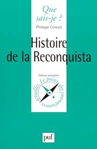 Histoire de la Reconquista par Philippe Conrad