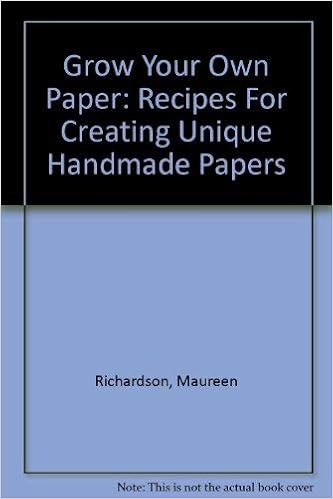 Grow Your Own Paper Recipes For Creating Unique Handmade - 