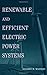Renewable and Efficient Electric Power Systems