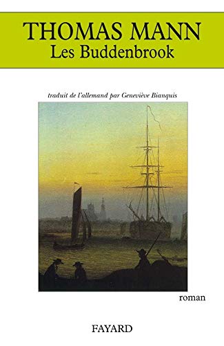 Les Buddenbrook by Thomas Mann, Geneviève Bianquis