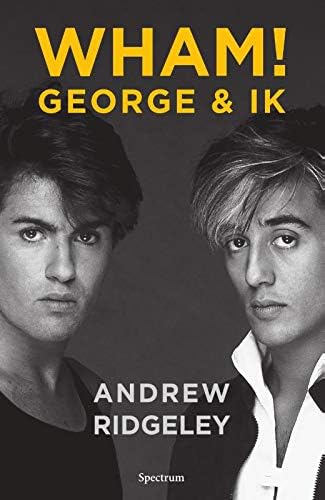 WHAM! George & ik (Dutch Edition)
