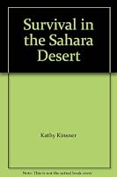 Survival in the Sahara Desert 0022029370 Book Cover