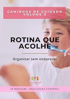 Livro Rotina que Acolhe: Organizar sem endurecer (Caminhos de Cuidado)