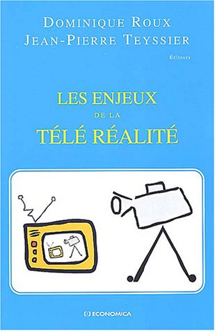 Les  enjeux de la télé réalité