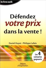 Défendez votre prix dans la vente !