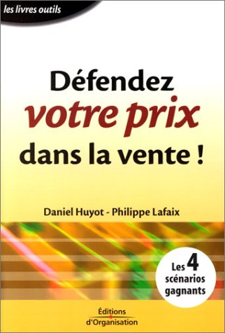 Défendez votre prix dans la vente !