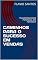 Livro CAMINHOS PARA O SUCESSO EM VENDAS: TRANSFORMANDO POTENCIAL EM POTÊNCIA