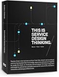 This is Service Design Thinking.: Basics - Tools - Cases