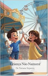 Livro Criança não namora!