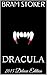 DRACULA: New 2015 Deluxe Edition with Illustrations, Audiobook Link, Filmography, Voucher, Vlad III Dracula's Untold Biography, Bürger's Vampiric Poem "Lenore" and Extra Bonuses (Owl Classics 3)