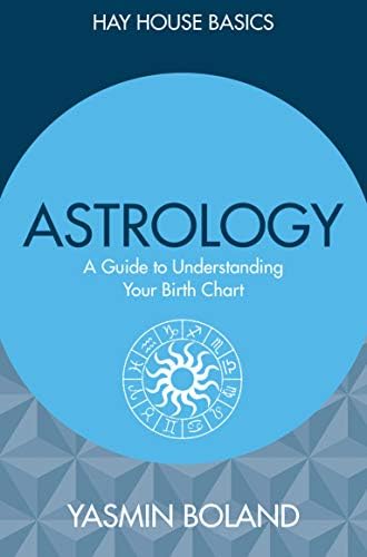 Astrology: A Guide to Understanding Your Birth Chart (Hay House Basics) Kindle Edition