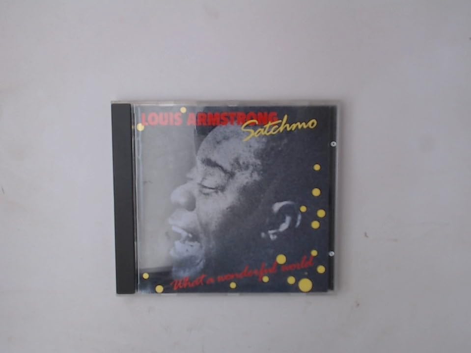 Louis Armstrong, Louis Armstrong, Louis Armstrong - What a