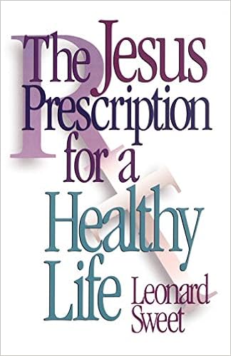 The Jesus Prescription For A Healthy Life (9780687014910)